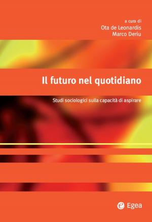 Cover of the book Il futuro nel quotidiano by Franco Mazzei, Vittorio Volpi