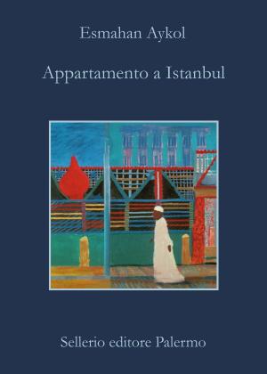 Cover of the book Appartamento a Istanbul by Sergio Atzeni, Paola Mazzarelli