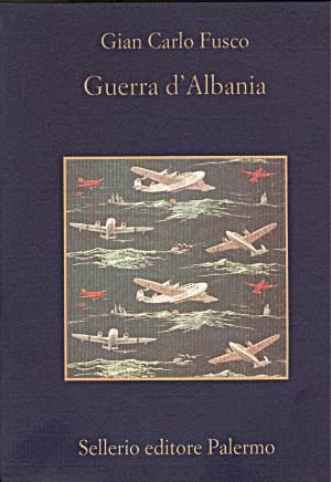 Cover of the book Guerra d'Albania by Benjamin Alire Sáenz