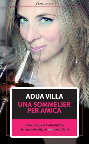 Cover of the book Una sommelier per amica by Rossella Calabrò
