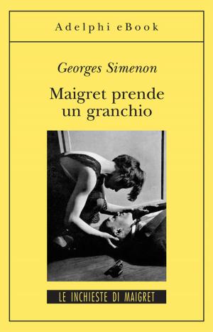 Cover of the book Maigret prende un granchio by Emmanuel Carrère