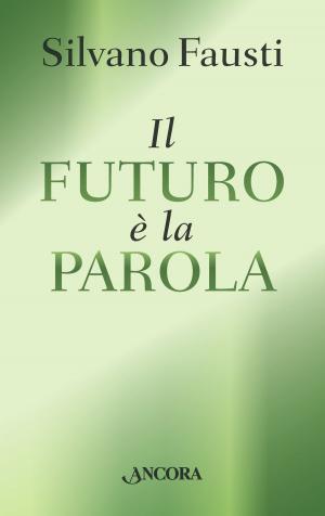 Book cover of Il futuro è la Parola