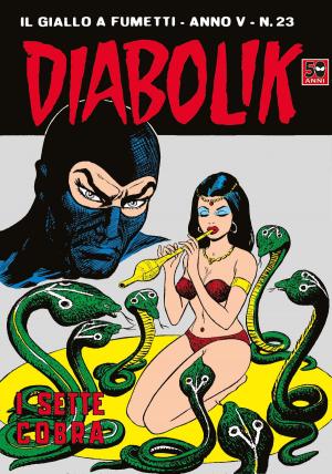 Cover of the book DIABOLIK (73): I sette cobra by Antonio Fogazzaro