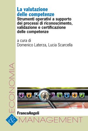 Cover of the book La valutazione delle competenze. Strumenti operativi a supporto dei processi di riconoscimento, validazione e certificazione delle competenze by AA. VV.