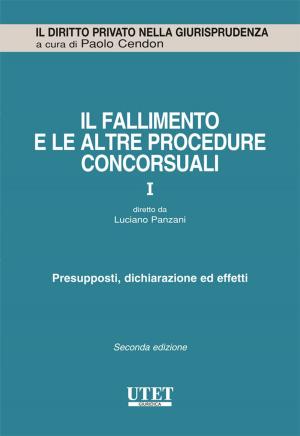 Cover of the book Il fallimento e le altre procedure concorsuali vol. 1 by Lorenzo del Boca, Angelo Moia