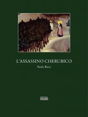 Cover of the book L'Assassino Cherubico by Fabio Dal Gallo