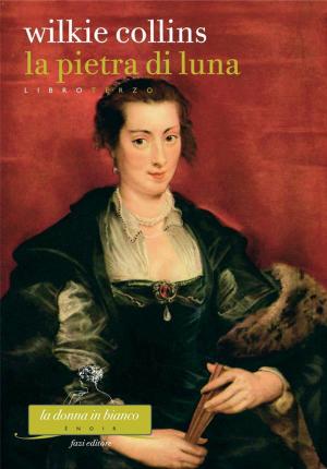 Cover of the book La pietra di luna. Libro terzo by Arianna Porcelli Safonov