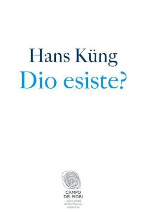 Cover of the book Dio esiste? by Vito Mancuso, Eugenio Scalfari