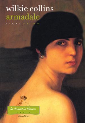 Cover of the book Armadale. Libro primo by Giovanna Zucca