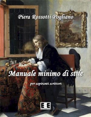 Cover of the book Manuale minimo di stile by Iano Lanz