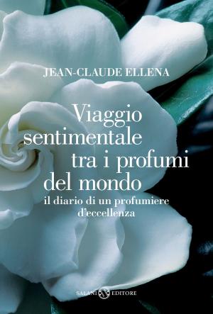 Book cover of Viaggio sentimentale tra i profumi del mondo
