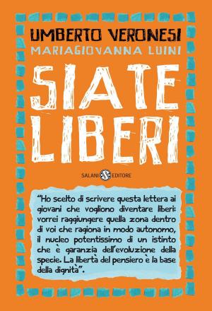 Cover of the book Siate liberi by Marisa Ranieri Panetta