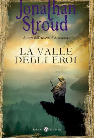 Cover of the book La valle degli eroi by Lemony Snicket