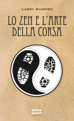 Cover of the book Lo zen e l'arte della corsa by Andrea Corbetta
