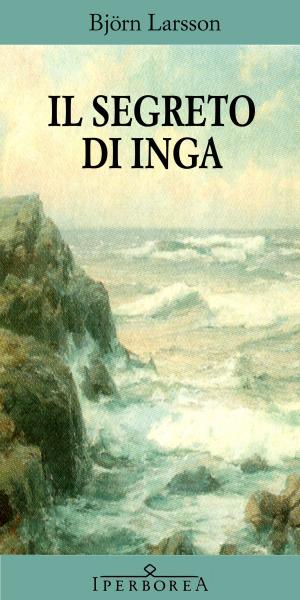 Cover of the book Il segreto di Inga by Bruno Berni (cur.)