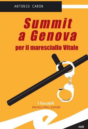 Book cover of Summit a Genova per il maresciallo Vitale