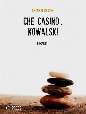 Book cover of Che casino, Kowalski