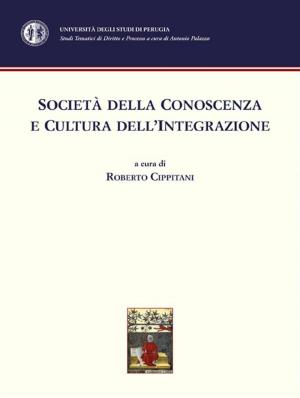 Cover of the book Società della conoscenza e cultura dell'integrazione by Patrizia Riello Pera