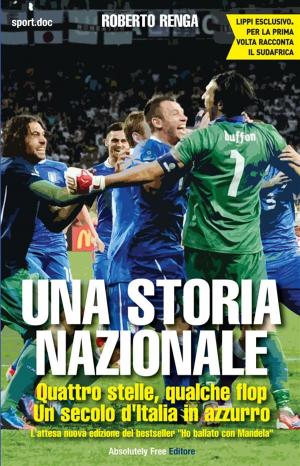 Cover of the book Una Storia Nazionale by Richard Kurt, Daniel Harris, Andy Mitten