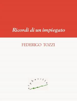 Cover of the book Ricordi di un impiegato by Gilbert Keith Chesterton