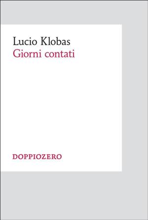 Cover of the book Giorni contati by Marco Belpoliti