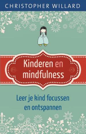 Cover of the book Kinderen en mindfulness by Joel C. Rosenberg