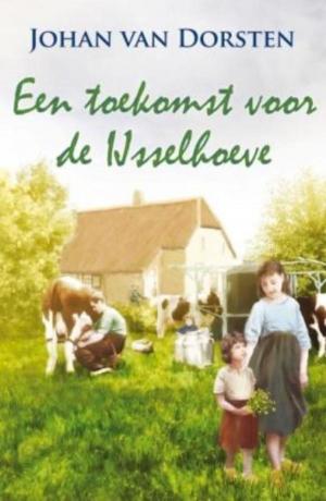 Cover of the book Een toekomst voor de Ijsselhoeve by Margot Vanderstraeten