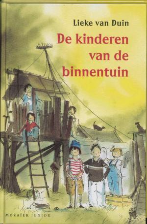 Cover of the book De kinderen van de binnentuin by Marije Vermaas, Martine van Blaaderen