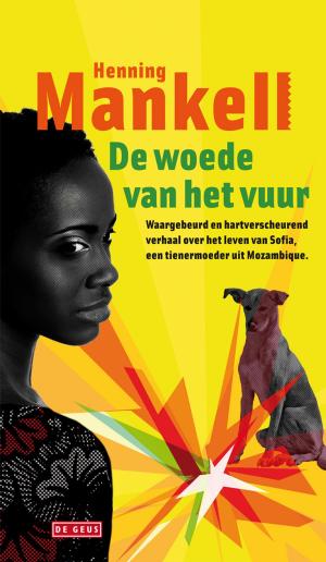 Cover of the book De woede van het vuur by Wanda Bommer