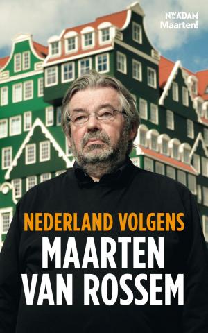 Cover of the book Nederland volgens Maarten van Rossem by Martha Batalha