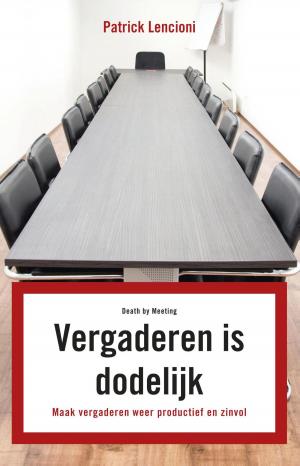Cover of the book Vergaderen is dodelijk by Jan de Meyer
