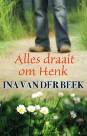 Book cover of Alles draait om Henk