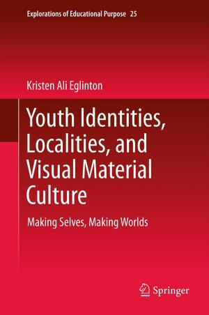 Cover of the book Youth Identities, Localities, and Visual Material Culture by E.A. Christodoulidis