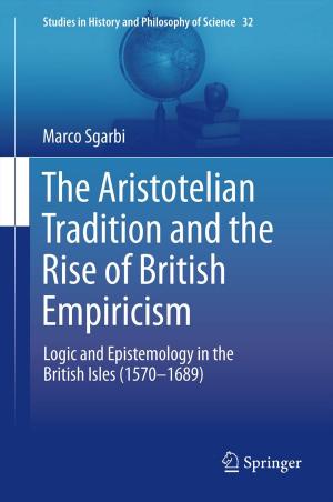 Book cover of The Aristotelian Tradition and the Rise of British Empiricism