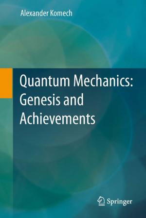 Book cover of Quantum Mechanics: Genesis and Achievements