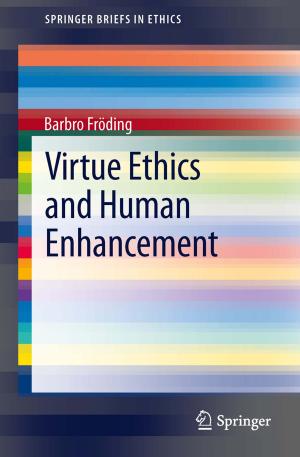 Cover of the book Virtue Ethics and Human Enhancement by David. Hucknall