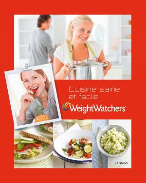 Cover of the book Weight Watchers - Cuisine saine et facile by Giada De Laurentiis