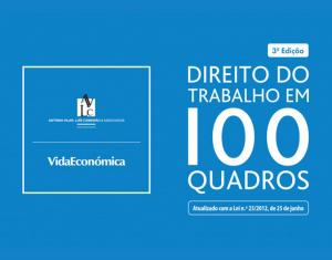 Cover of the book Direito do trabalho em 100 quadros by Vida Económica