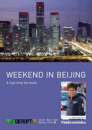 Cover of the book Weekend in Beijing (english version) by António Vilar