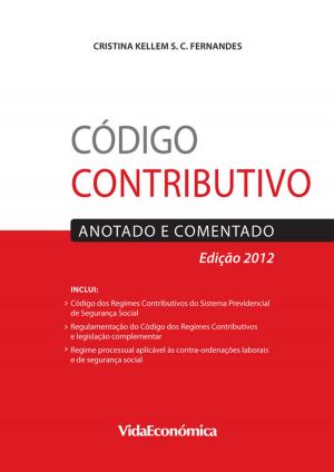 Cover of the book Código Contributivo (3ª Edição) by Ana Maria Ramalho Correia, Anabela Mesquita