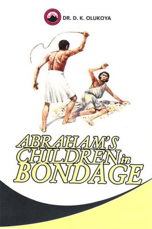 Cover of the book Abraham Children in Bondage by John Crowder