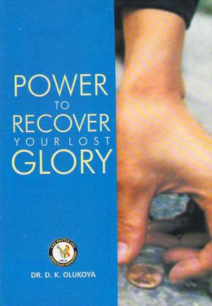 bigCover of the book Power to Recover Your Lost Glory by 