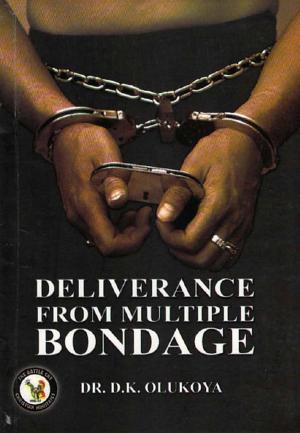 Cover of the book Deliverance from Multiple Bondage by Pastor (Mrs) Shade Olukoya