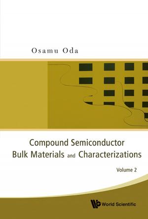 Cover of the book Compound Semiconductor Bulk Materials and Characterizations by Roger Blandford, David Gross, Alexander Sevrin