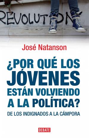 Cover of the book ¿Por qué los jóvenes están volviendo a la política? by Ana María Shua