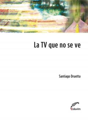 Book cover of La TV que no se ve