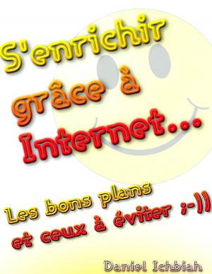 Cover of the book S'enrichir grâce à Internet by Daniel Ichbiah