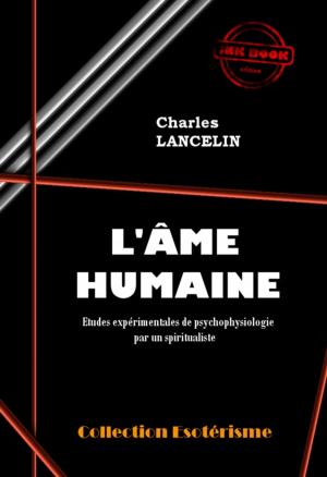 Cover of the book L'Âme humaine : études expérimentales de psychophysiologie par un spiritualiste by Léon Denis