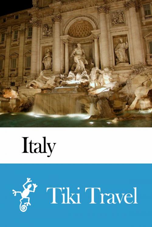 Cover of the book Italy Travel Guide - Tiki Travel by Tiki Travel, Tiki Travel