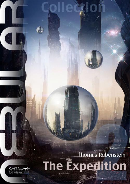 Cover of the book NEBULAR Collection 2 - The Expedition by Thomas Rabenstein, SciFi-World Medien eBook Verlag